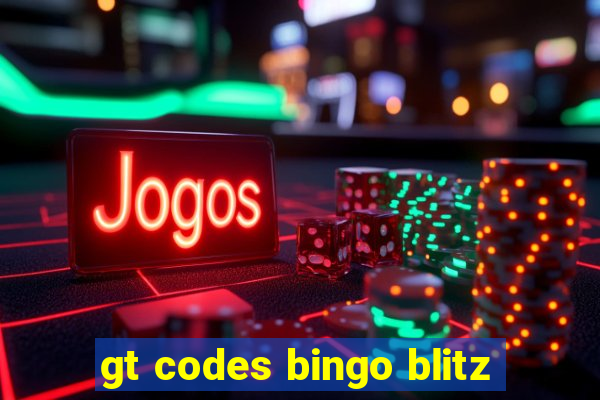 gt codes bingo blitz